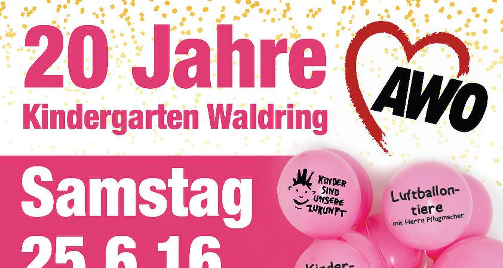 Ankündigungsplakat 20 Jahre Kita Waldring. Rosa Luftballons, ein Kind und zwei Phantasiefiguren.